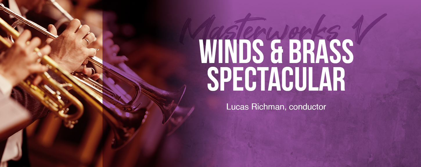 Winds & Brass Spectacular Bangor Symphony Orchestra